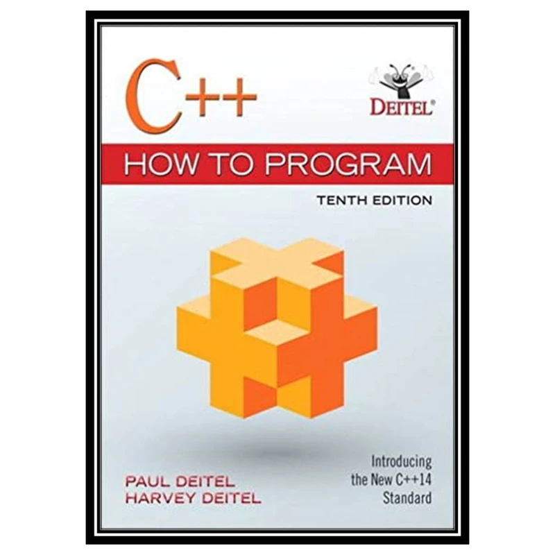 کتاب C++ How to Program (10th Edition) اثر Paul Deitel and Harvey Deitel انتشارات مؤلفین طلایی