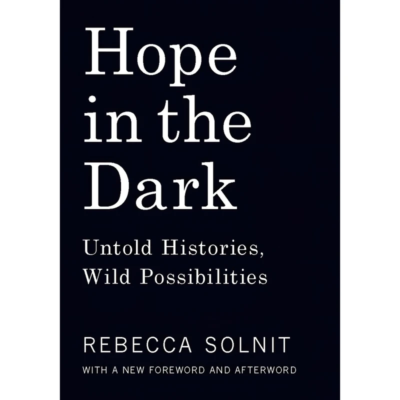 کتاب Hope in the Dark اثر Rebecca Solnit انتشارات Haymarket Books