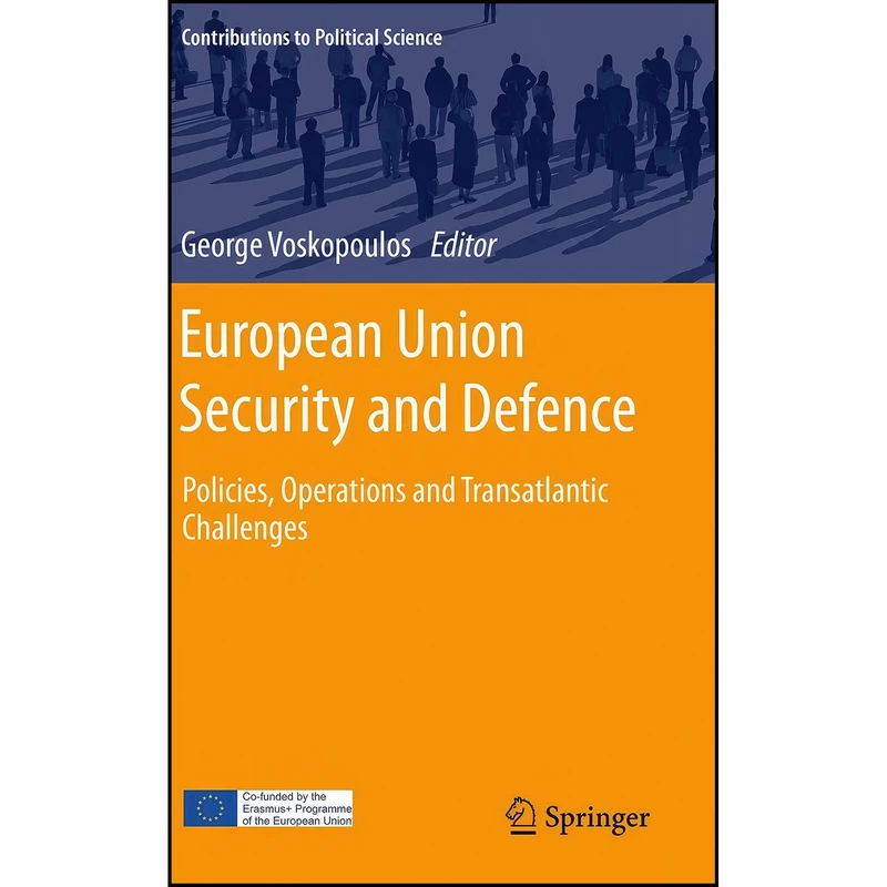 کتاب European Union Security and Defence اثر George Voskopoulos انتشارات تازه ها