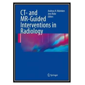 قیمت و خرید کتاب CT- and MR-Guided Interventions in Radiology اثر جمعی ...