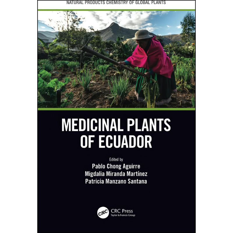 کتاب Medicinal Plants of Ecuador اثر جمعي از نويسندگان انتشارات تازه ها