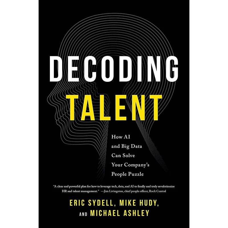 کتاب Decoding Talent اثر جمعی از نویسندگان انتشارات Fast Company Press
