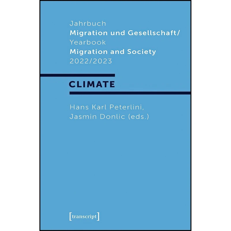 کتاب Jahrbuch Migration und Gesellschaft / Yearbook Migration and Society 2022/2023 اثر جمعي از نويسندگان انتشارات transcript publishing