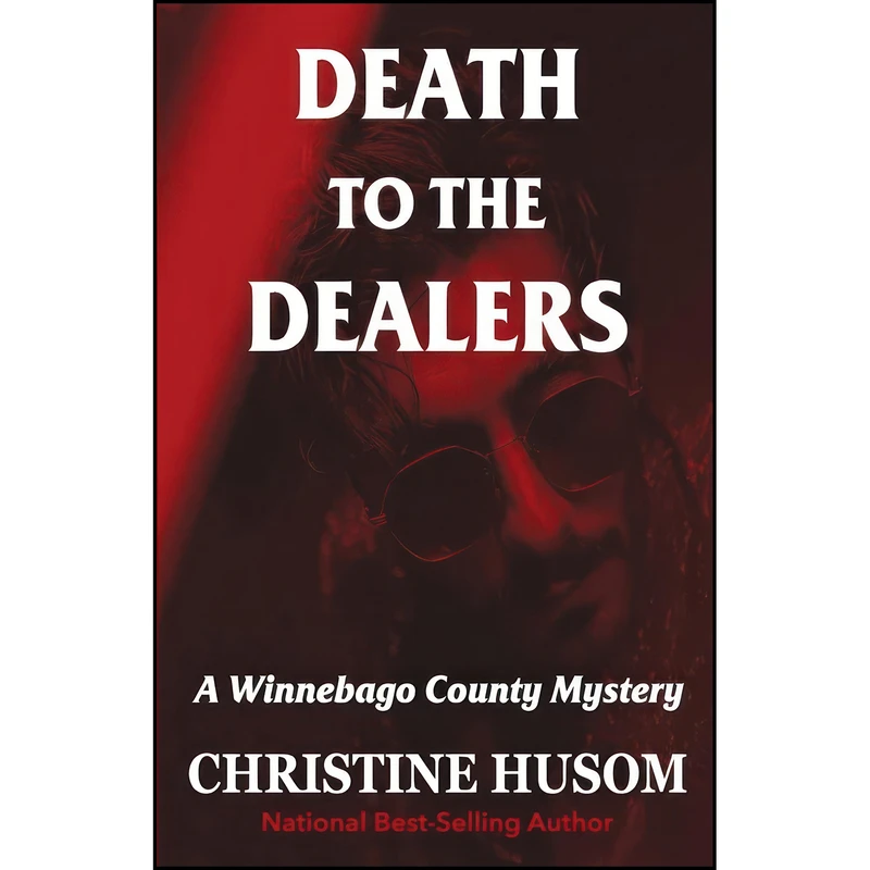 کتاب Death To The Dealers اثر Christine Husom انتشارات Wright Press
