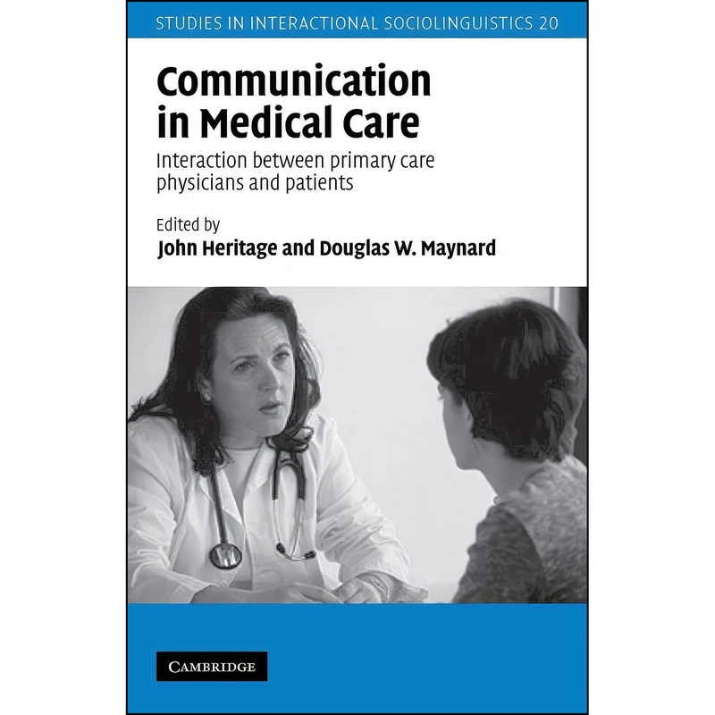 کتاب Communication in Medical Care اثر جمعي از نويسندگان انتشارات Cambridge University Press