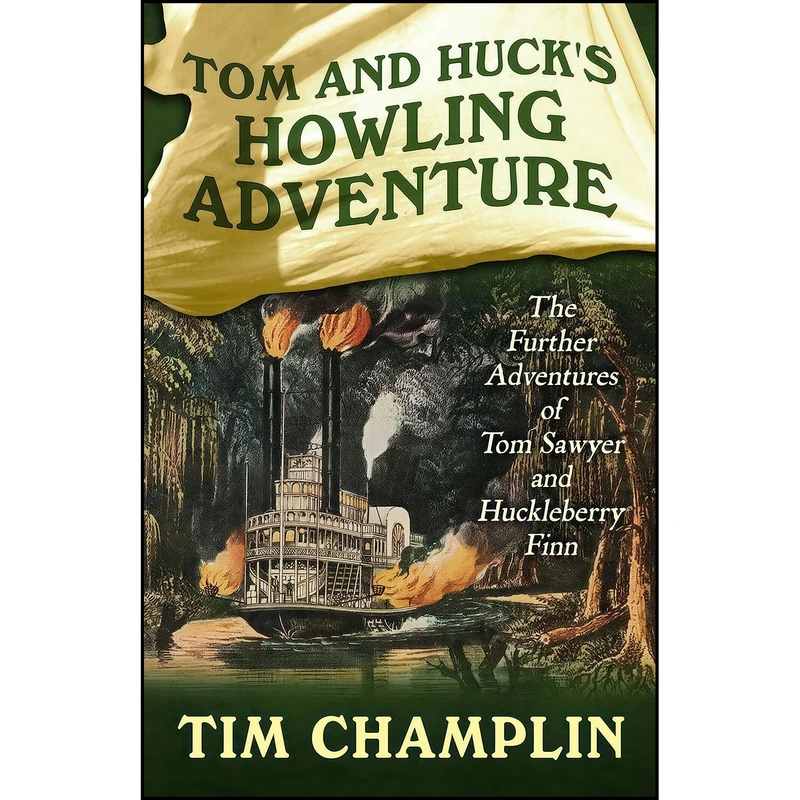 کتاب Tom And Huck’s Howling Adventure اثر Tim Champlin انتشارات Five Star Publishing