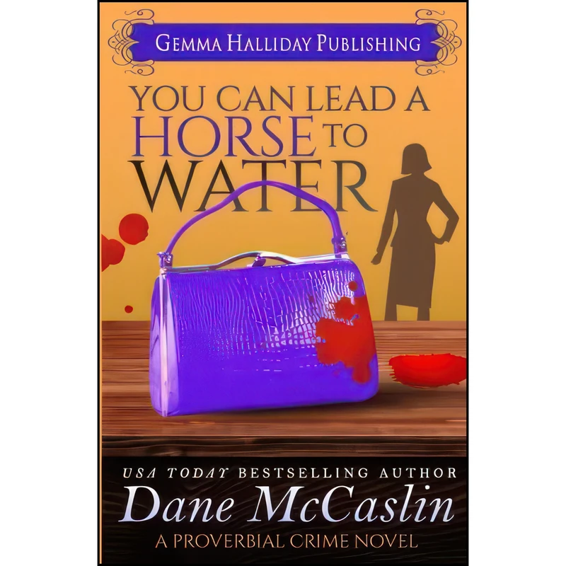 کتاب You Can Lead a Horse to Water  اثر Dane McCaslin انتشارات تازه ها