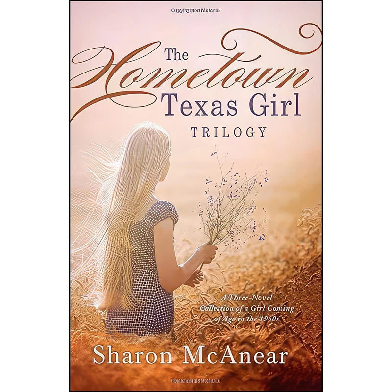 کتاب The Hometown Texas Girl Trilogy اثر Sharon McAnear انتشارات Barbour Books