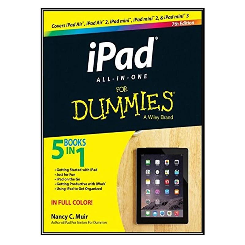  کتاب iPad All-in-One For Dummies اثر Nancy C. Muir انتشارات مؤلفين طلايي