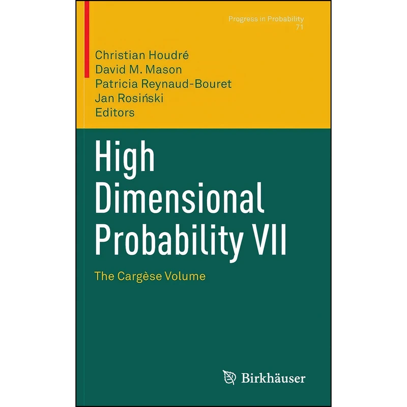 کتاب High Dimensional Probability VII اثر جمعي از نويسندگان انتشارات Birkhauser