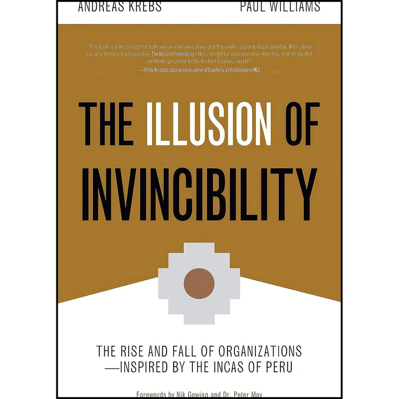کتاب The Illusion of Invincibility اثر Paul Williams and Andreas Krebs انتشارات Mango