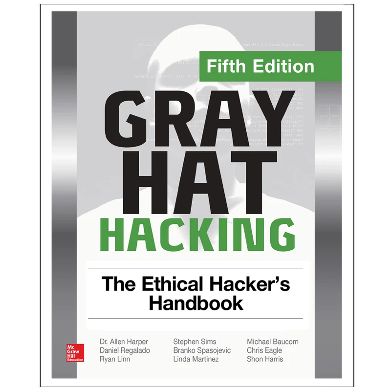 کتاب Gray Hat Hacking The Ethical Hacker’s Handbook Fifth Edition اثر جمعی از نویسندگان انتشارات رایان کاویان