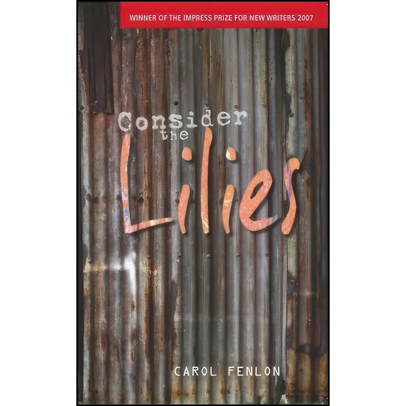 کتاب Consider the Lilies اثر Carol Fenlon انتشارات Impress Books