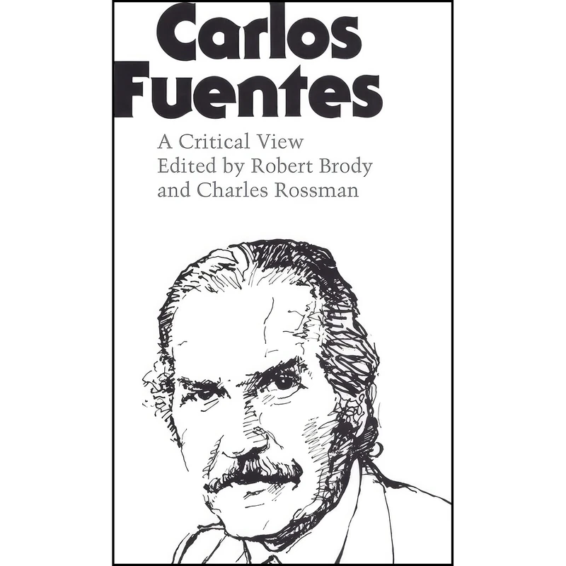 کتاب Carlos Fuentes اثر Robert Brody and Charles Rossman انتشارات University of Texas Press