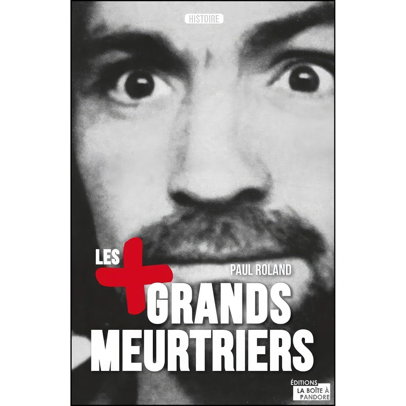 کتاب فرانسوی Les plus grands meurtriers اثر Paul Roland انتشارات La Boite a Pandore 