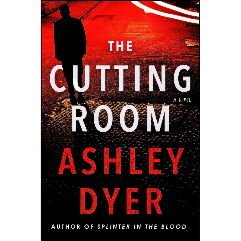 کتاب The Cutting Room اثر Ashley Dyer انتشارات William Morrow