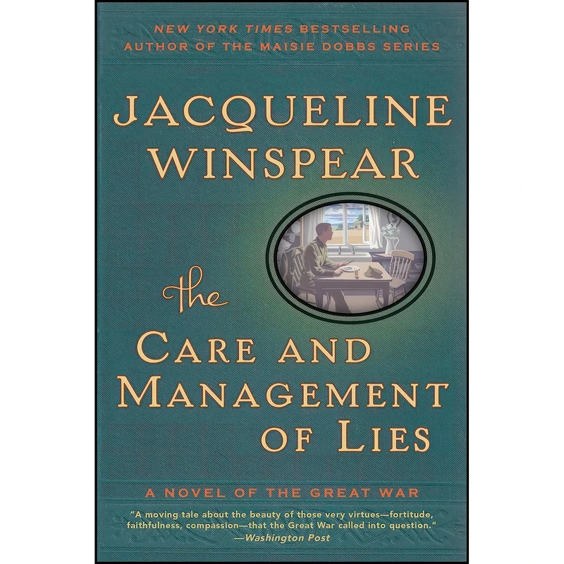 کتاب The Care and Management of Lies اثر Jacqueline Winspear انتشارات Harper Perennial