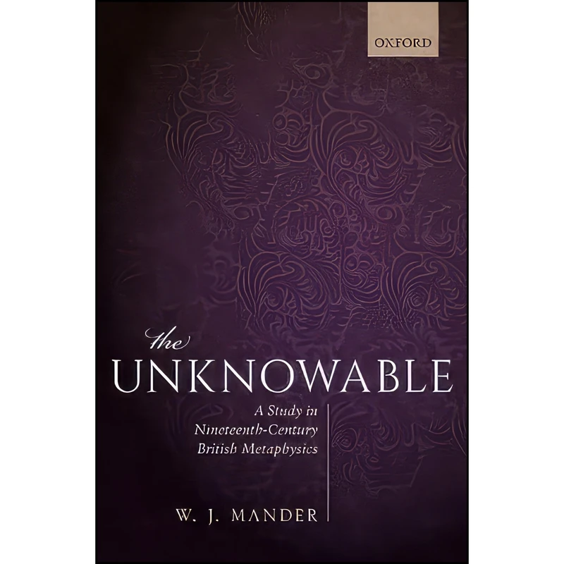 کتاب The Unknowable اثر W. J. Mander انتشارات Oxford University Press