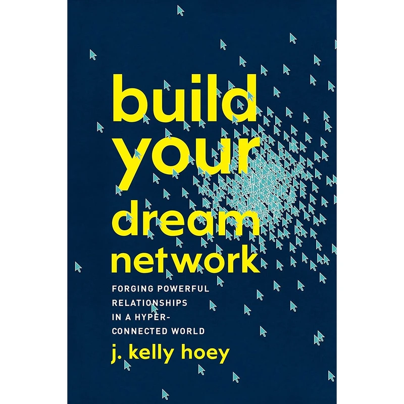 کتاب Build Your Dream Network اثر J. Kelly Hoey انتشارات TarcherPerigee