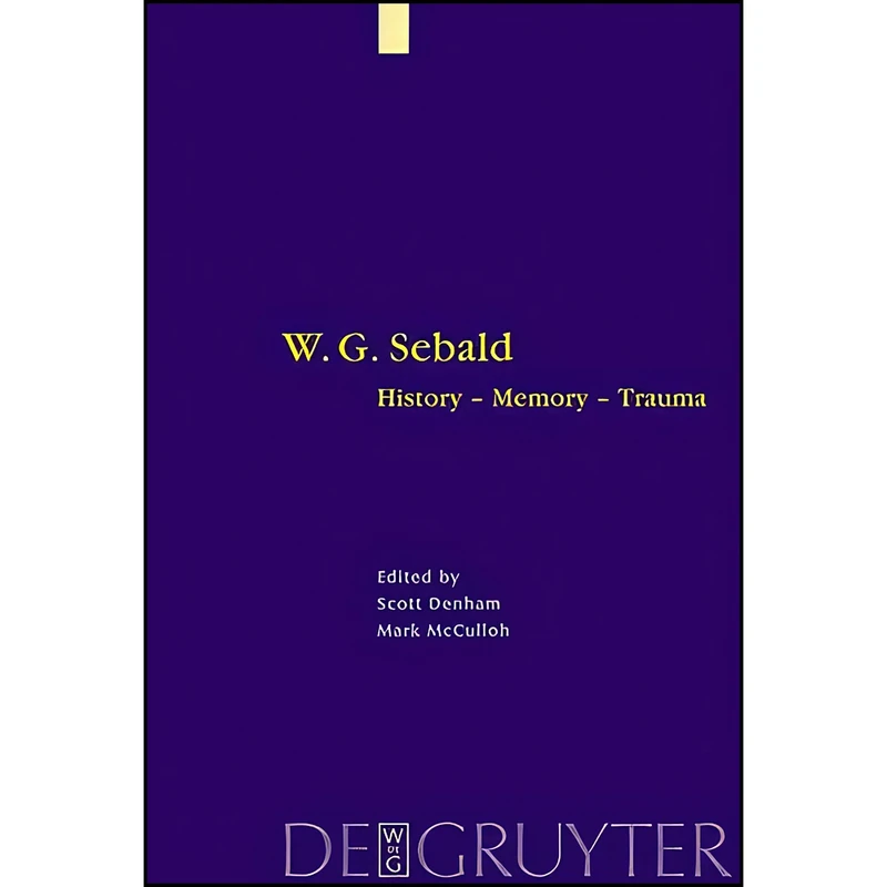 کتاب W. G. Sebald اثر Scott Denham and Mark McCulloh انتشارات de Gruyter