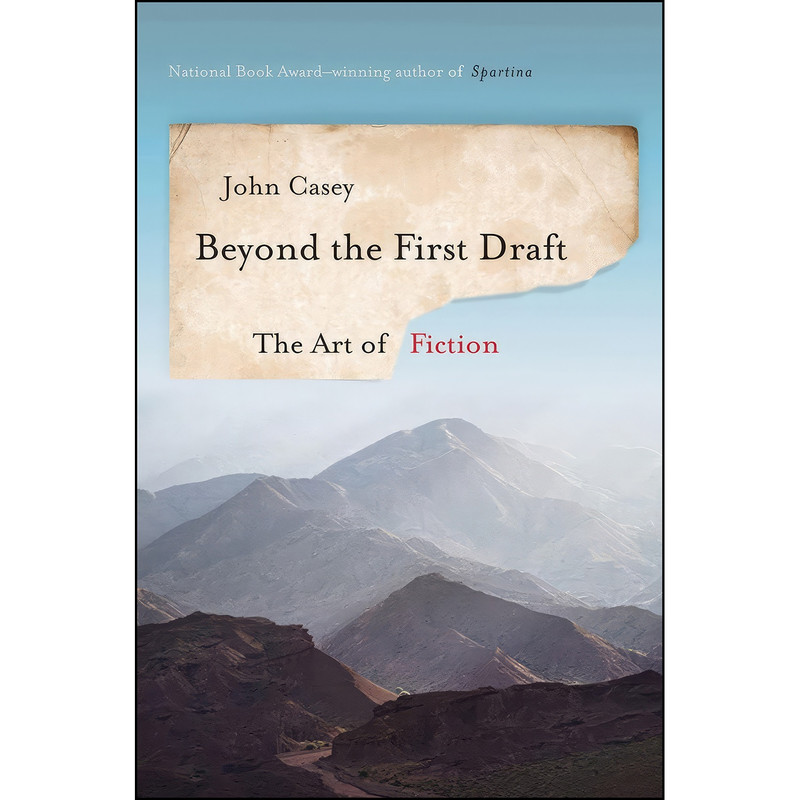 کتاب Beyond the First Draft اثر John Casey انتشارات W. W. Norton Company