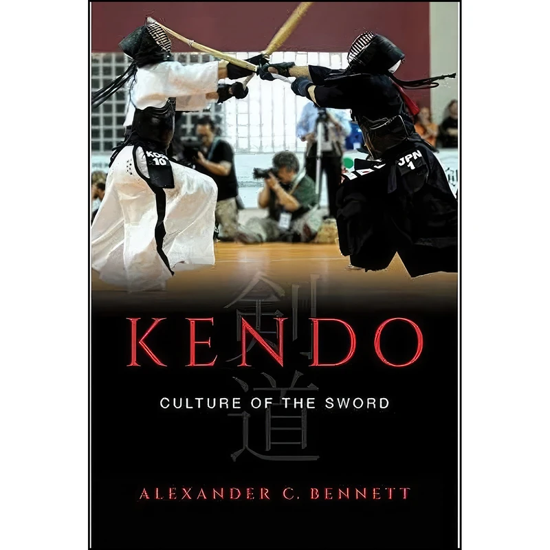 کتاب Kendo اثر Alexander Bennett انتشارات University of California Press