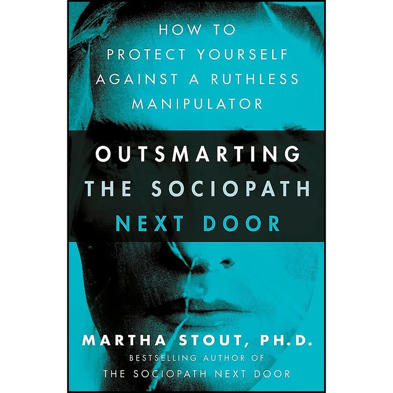 کتاب Outsmarting the Sociopath Next Door اثر Martha Stout انتشارات John Murray Learning