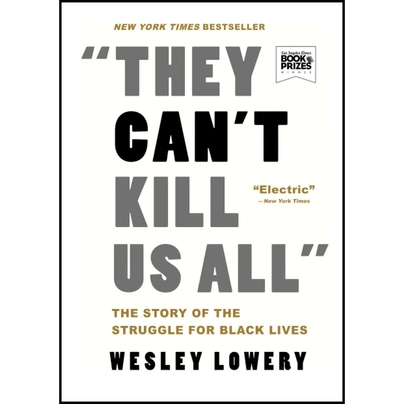 کتاب They Cant Kill Us All اثر Lowery and  Wesley انتشارات Back Bay Books
