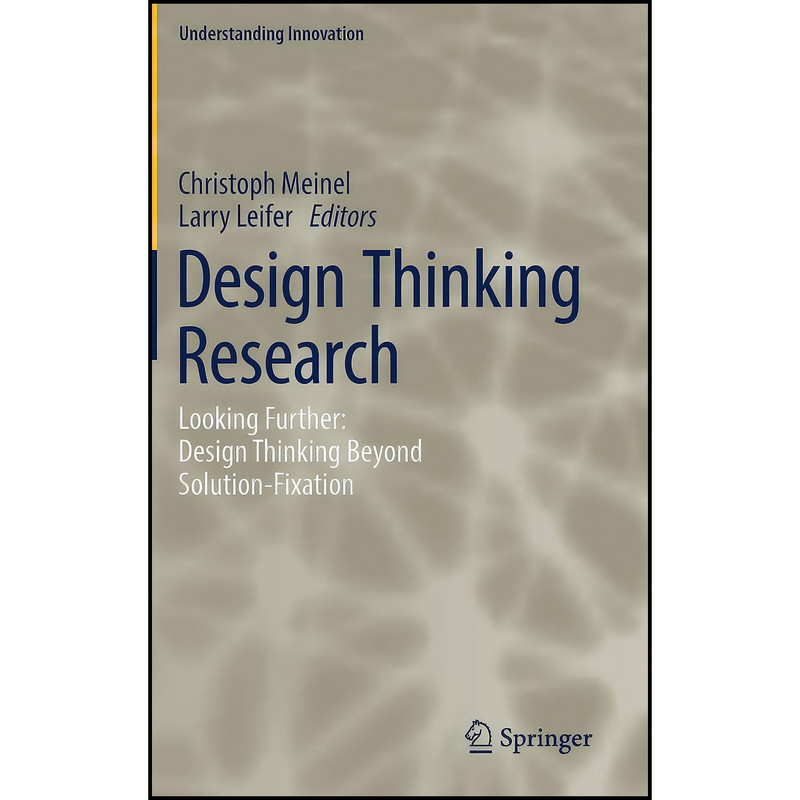 کتاب Design Thinking Research اثر Christoph Meinel and Larry Leifer انتشارات Springer