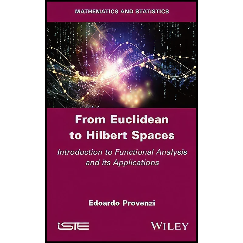کتاب From Euclidean to Hilbert Spaces اثر Edoardo Provenzi انتشارات Wiley-ISTE