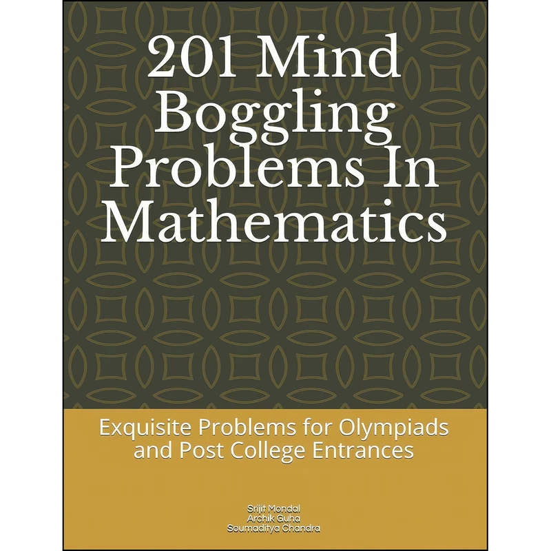کتاب 201 Mind Boggling Problems In Mathematics اثر جمعي از نويسندگان انتشارات تازه ها