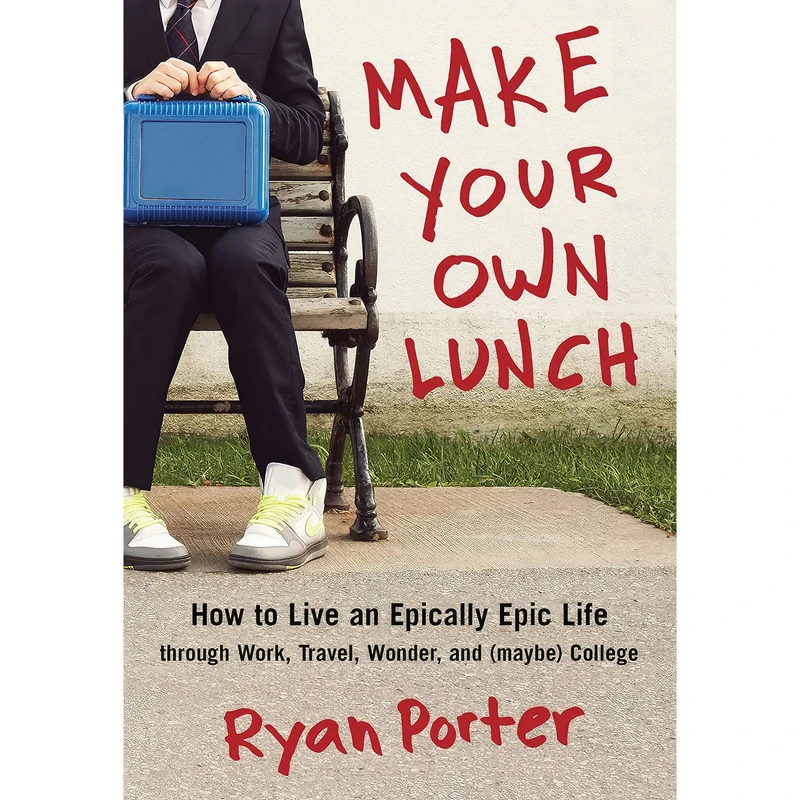 کتاب Make Your Own Lunch اثر Ryan Porter انتشارات Sourcebooks