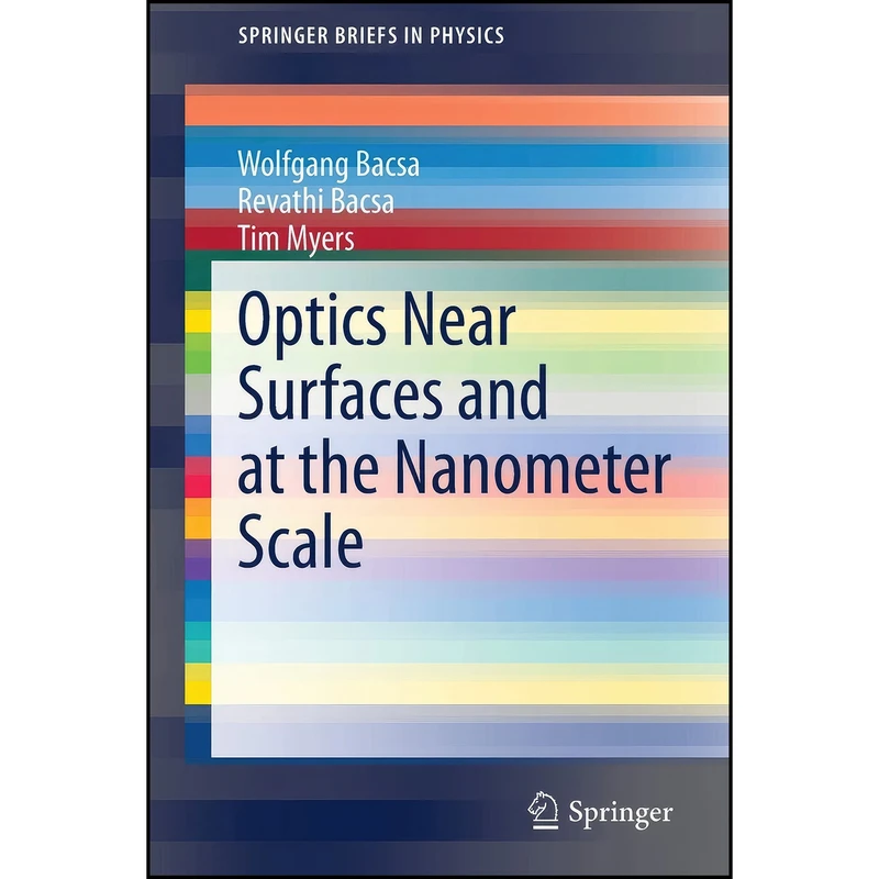 کتاب Optics Near Surfaces and at the Nanometer Scale  اثر جمعي از نويسندگان انتشارات تازه ها
