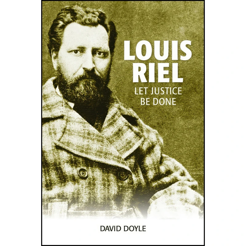کتاب Louis Riel اثر David Doyle انتشارات Ronsdale Press