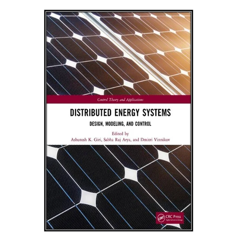 کتاب Distributed Energy Systems اثر   جمعي از نويسندگان انتشارات مؤلفين طلايي