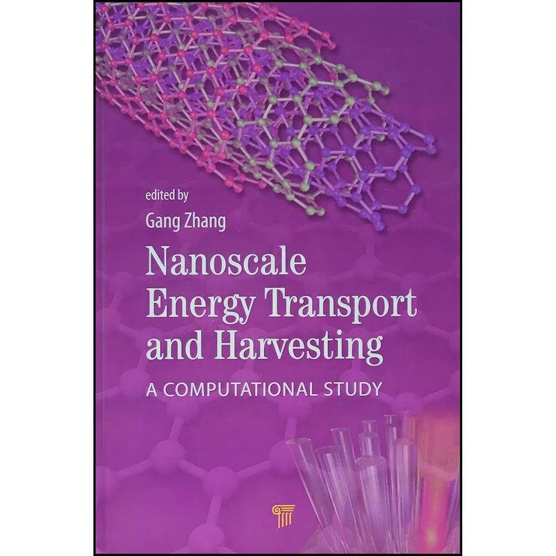 کتاب Nanoscale Energy Transport and Harvesting اثر Zhang Gang انتشارات Jenny Stanford Publishing