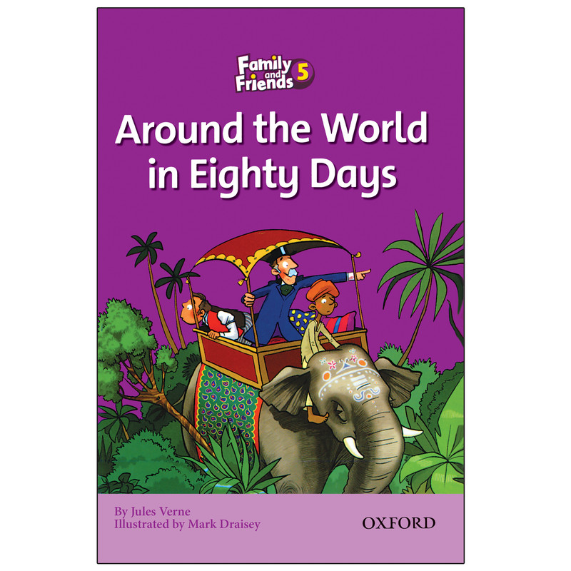کتاب Family And Friends 5 Around The World In Eighty Days اثر Jules Verne انتشارات Oxford