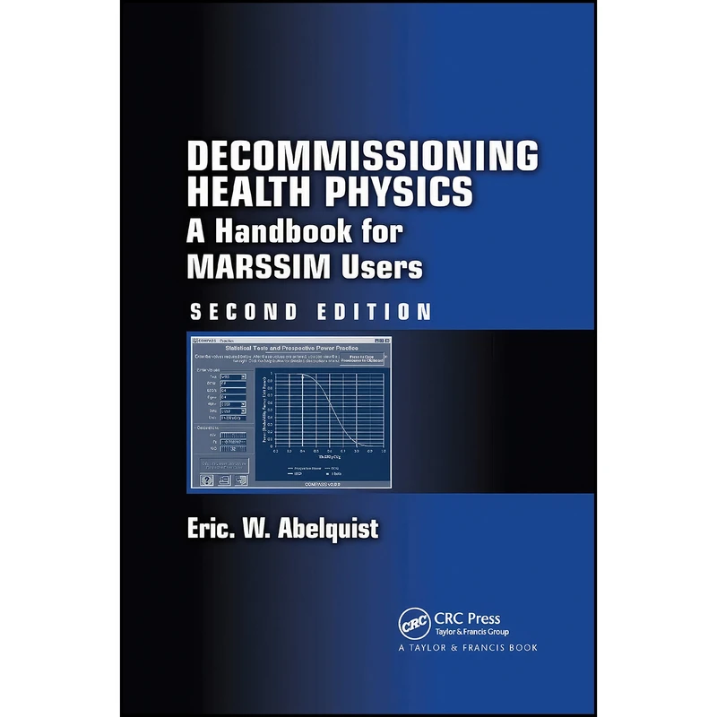 کتاب Decommissioning Health Physics اثر Eric W. Abelquist انتشارات CRC Press