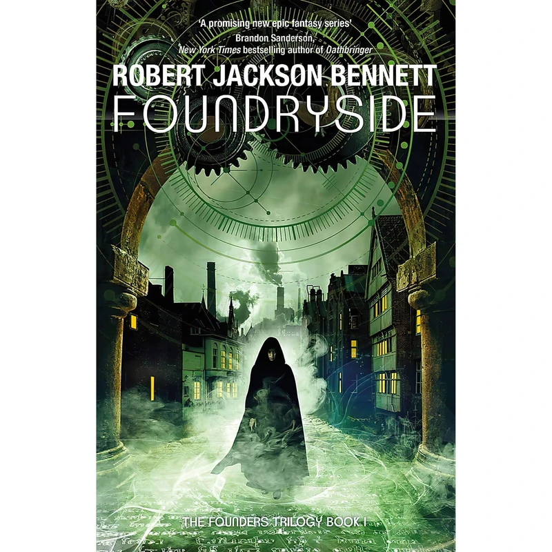 کتاب Foundryside اثر Robert Jackson Bennett انتشارات Jo Fletcher Books