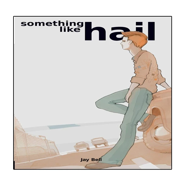کتاب Something Like Hail اثر Jay Bell انتشارات نبض دانش