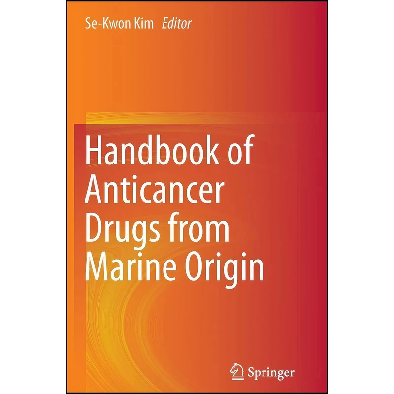 کتاب Handbook of Anticancer Drugs from Marine Origin اثر Se-Kwon Kim انتشارات Springer