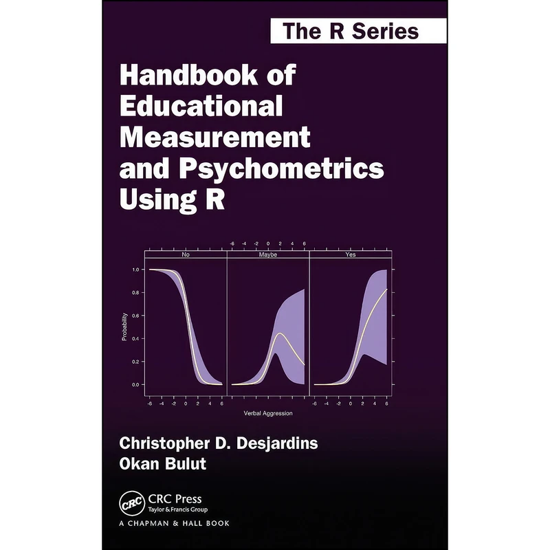 کتاب Handbook of Educational Measurement and Psychometrics Using R  اثر جمعي از نويسندگان انتشارات Chapman and Hall/CRC