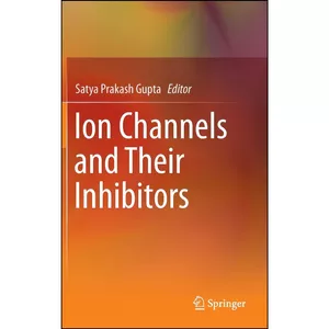 کتاب Ion Channels and Their Inhibitors اثر Satya Prakash Gupta انتشارات Springer