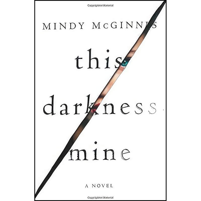 کتاب This Darkness Mine اثر Mindy McGinnis انتشارات Katherine Tegen Books