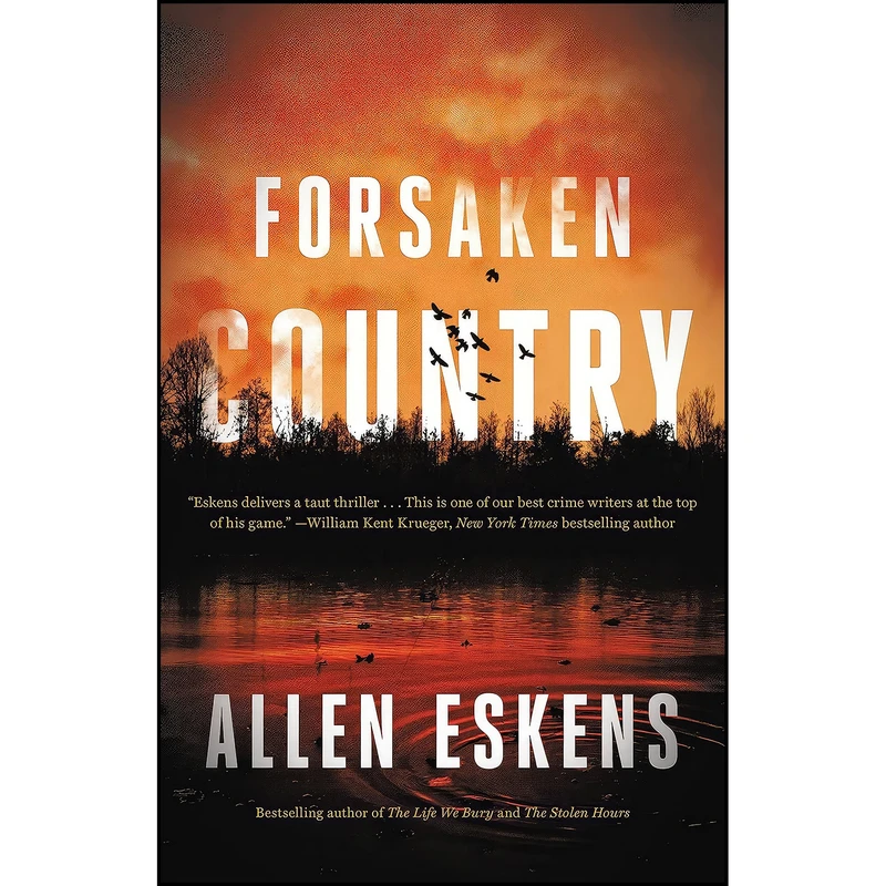 کتاب Forsaken Country اثر Allen Eskens انتشارات Mulholland Books
