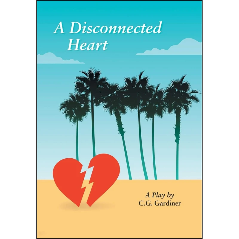 کتاب A Disconnected Heart اثر C. G. GARDINER انتشارات Xlibris