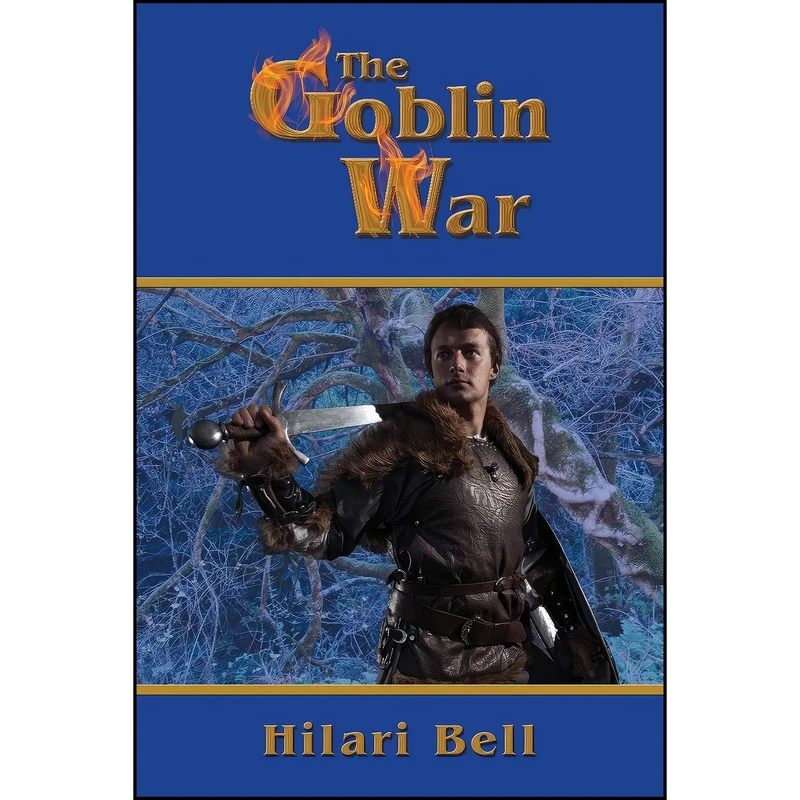 کتاب The Goblin War اثر Hilari Bell انتشارات Wild Writer Books