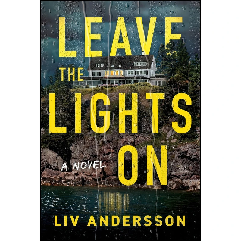 کتاب Leave the Lights On اثر Liv Andersson انتشارات Crooked Lane Books