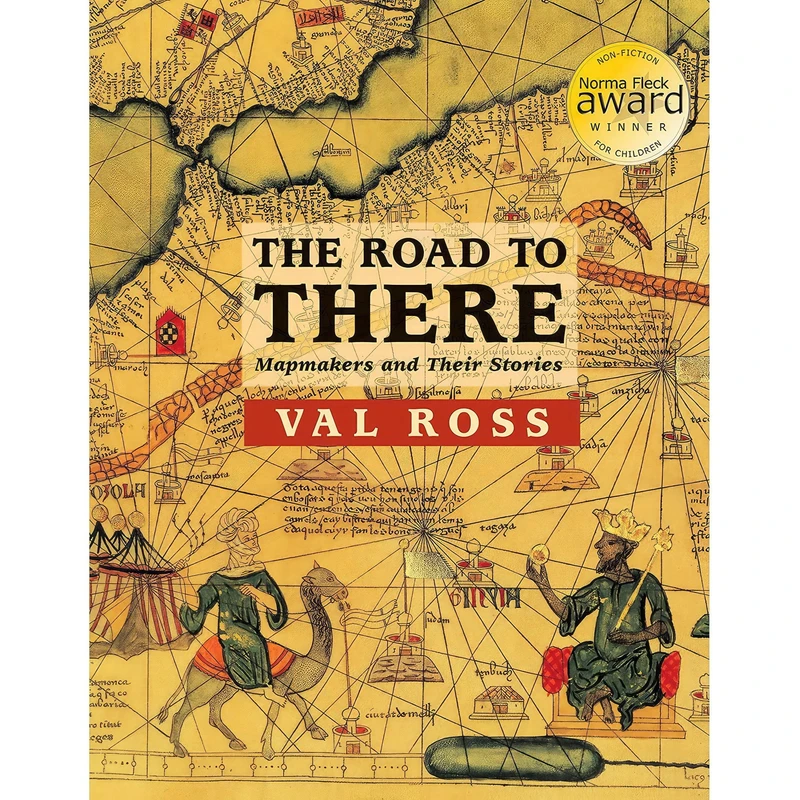 کتاب The Road to There اثر Val Ross انتشارات Tundra Books