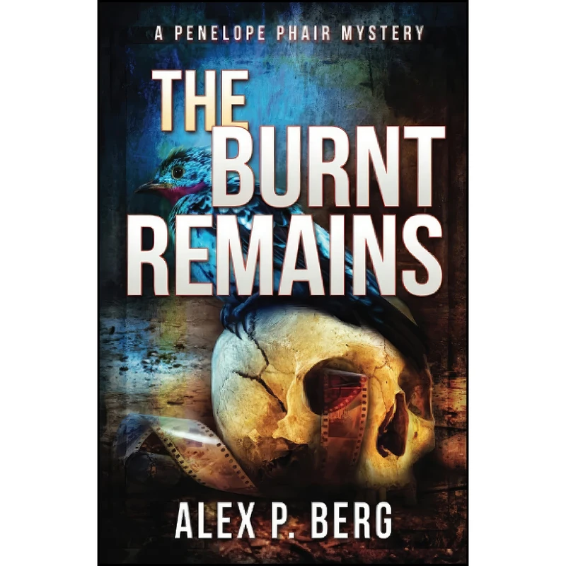 کتاب The Burnt Remains اثر Alex P. Berg انتشارات تازه ها